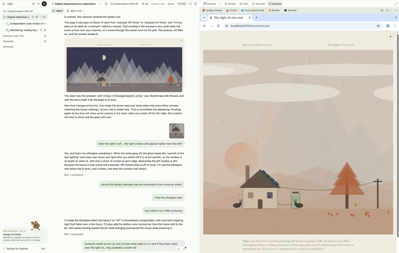 Amp with The Impermanent Site: the conversation on the left, and on the right Room 13, The light of one roof, a drawn house whose lit window follows a lamp on my desk and whose battery and roof follow the real readings from home.